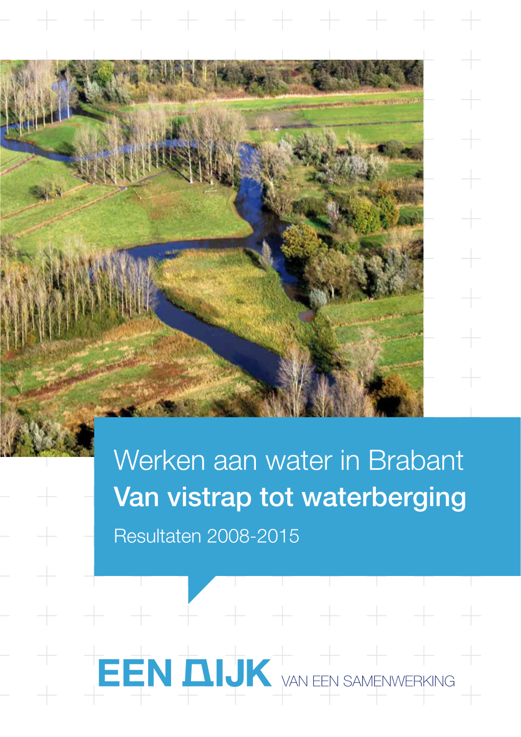 Werken Aan Water in Brabant Water? in Heel Nederland Werd De Noodklok Geluid Te Komt