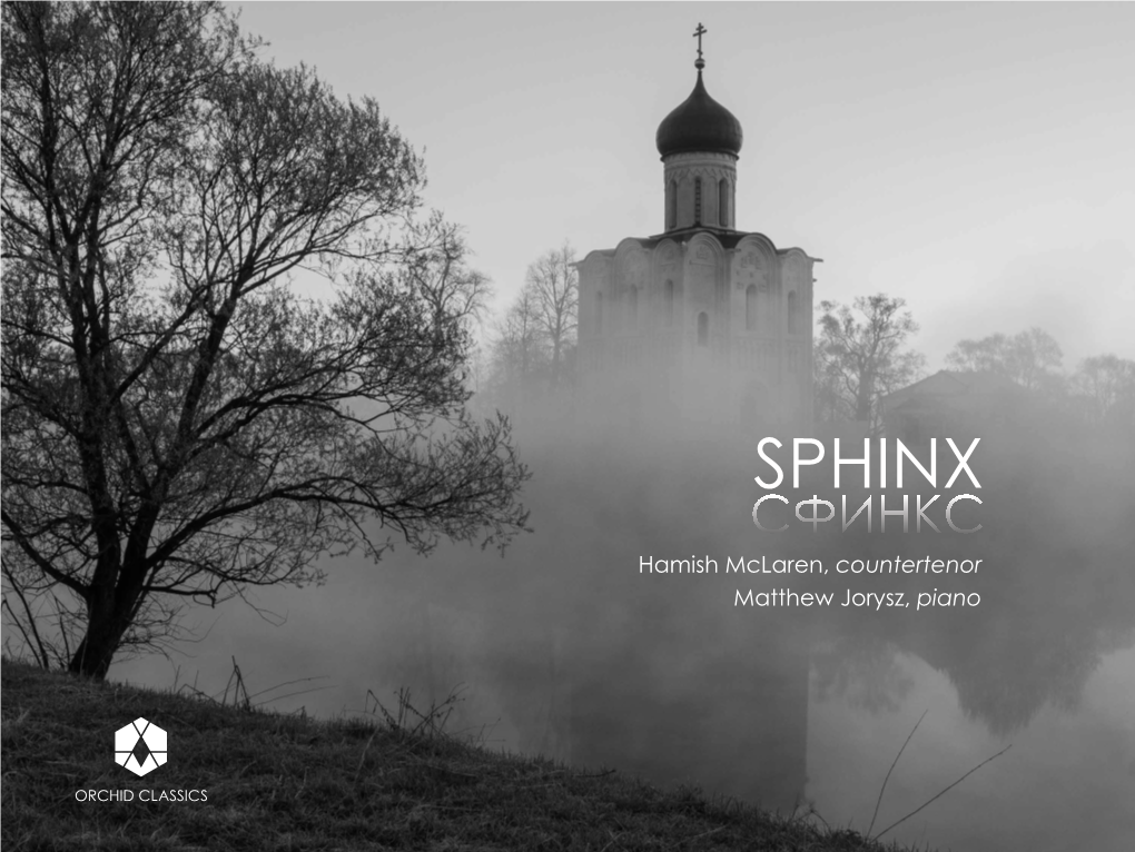 SPHINX СФИНКС Hamish Mclaren, Countertenor Matthew Jorysz, Piano SPHINX СФИНКС