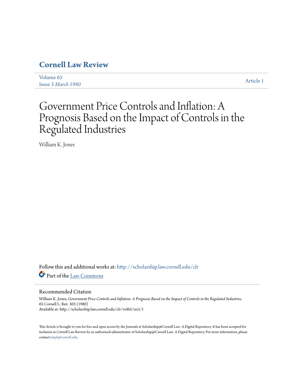 Government Price Controls and Inflation: a Prognosis Based on the Impact of Controls in the Regulated Industries William K