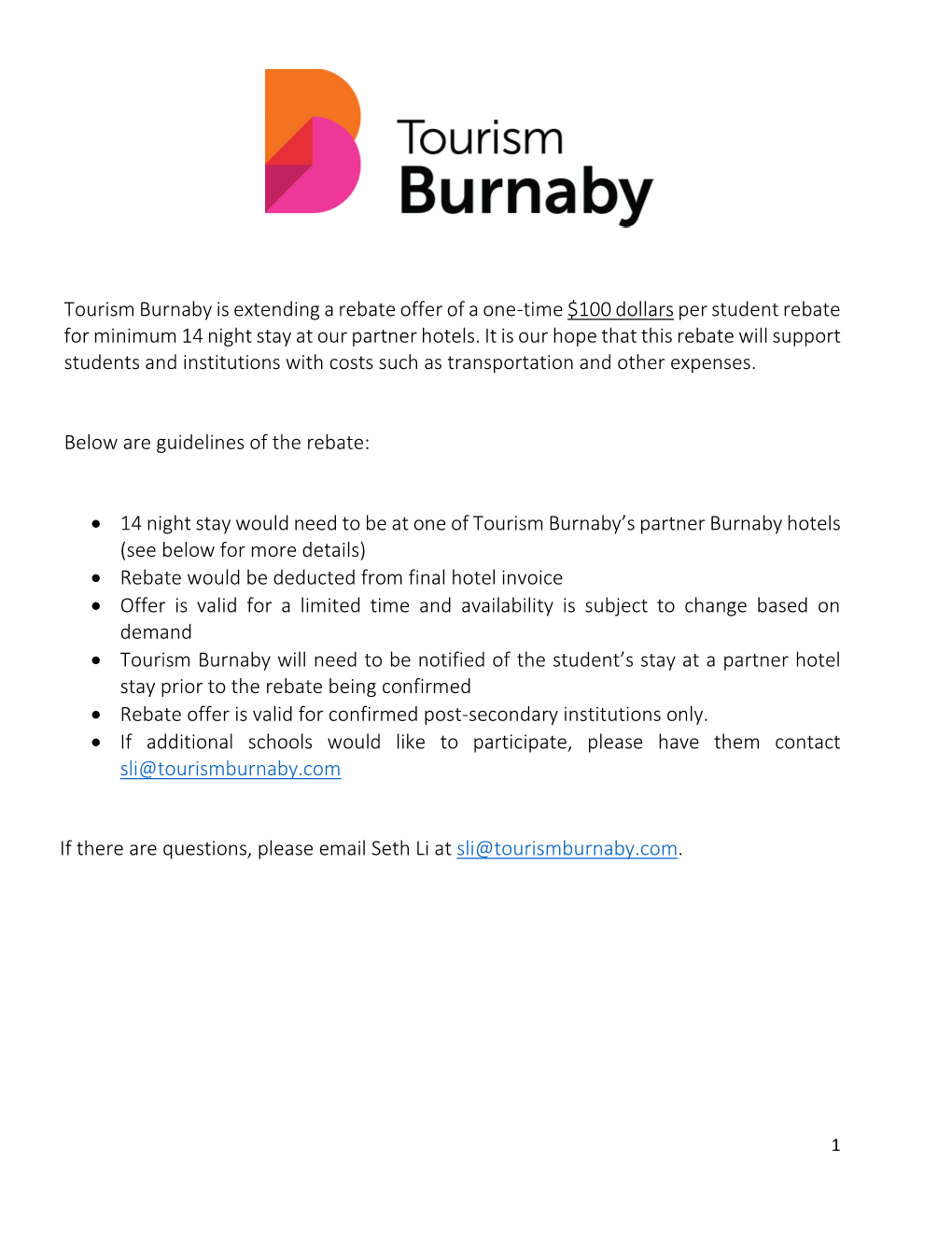 Tourism Burnaby Is Extending a Rebate Offer of a One-Time $100 Dollars Per Student Rebate for Minimum 14 Night Stay at Our Partner Hotels