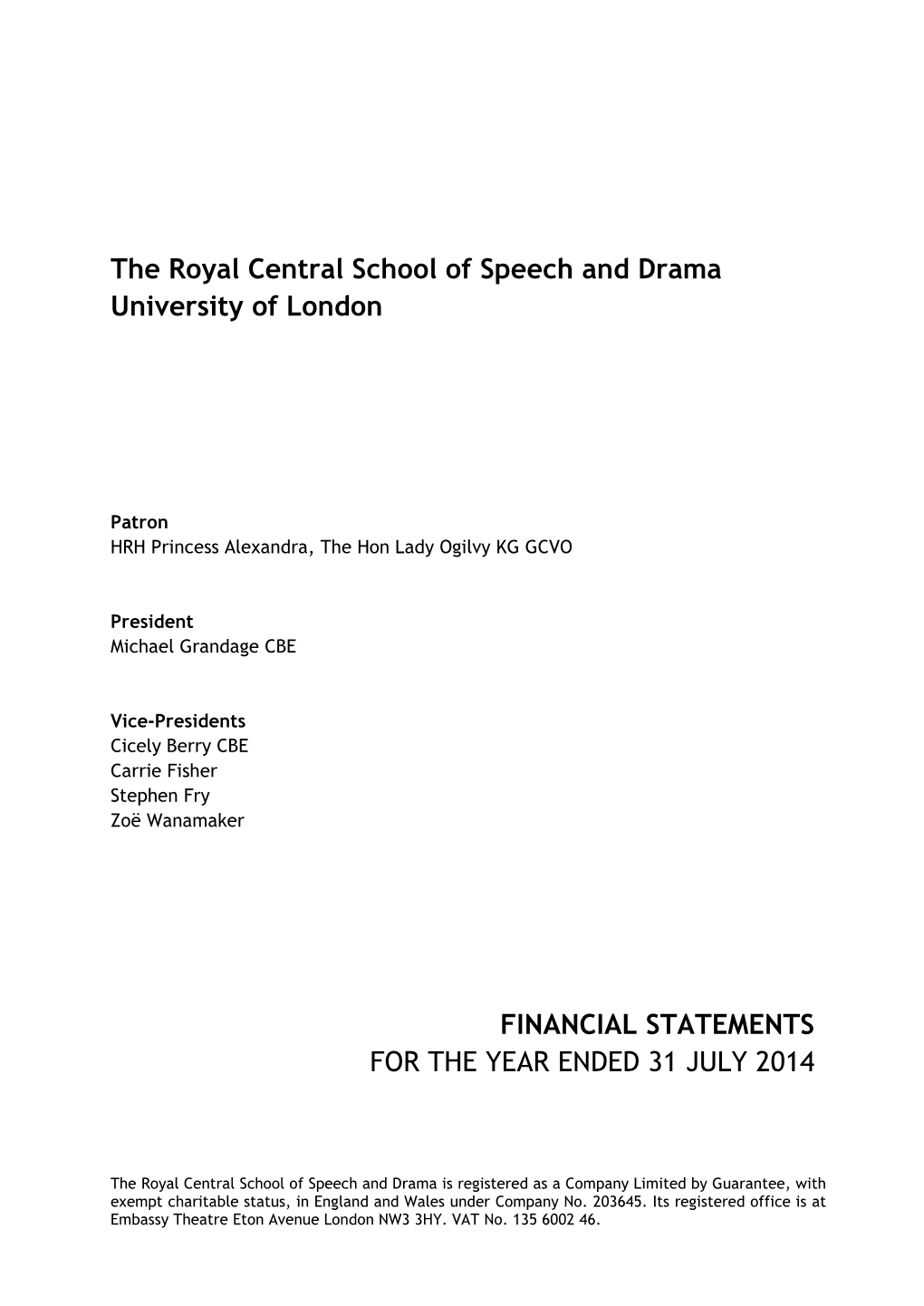 Financial Statements for the Year Ended 31 July 2014