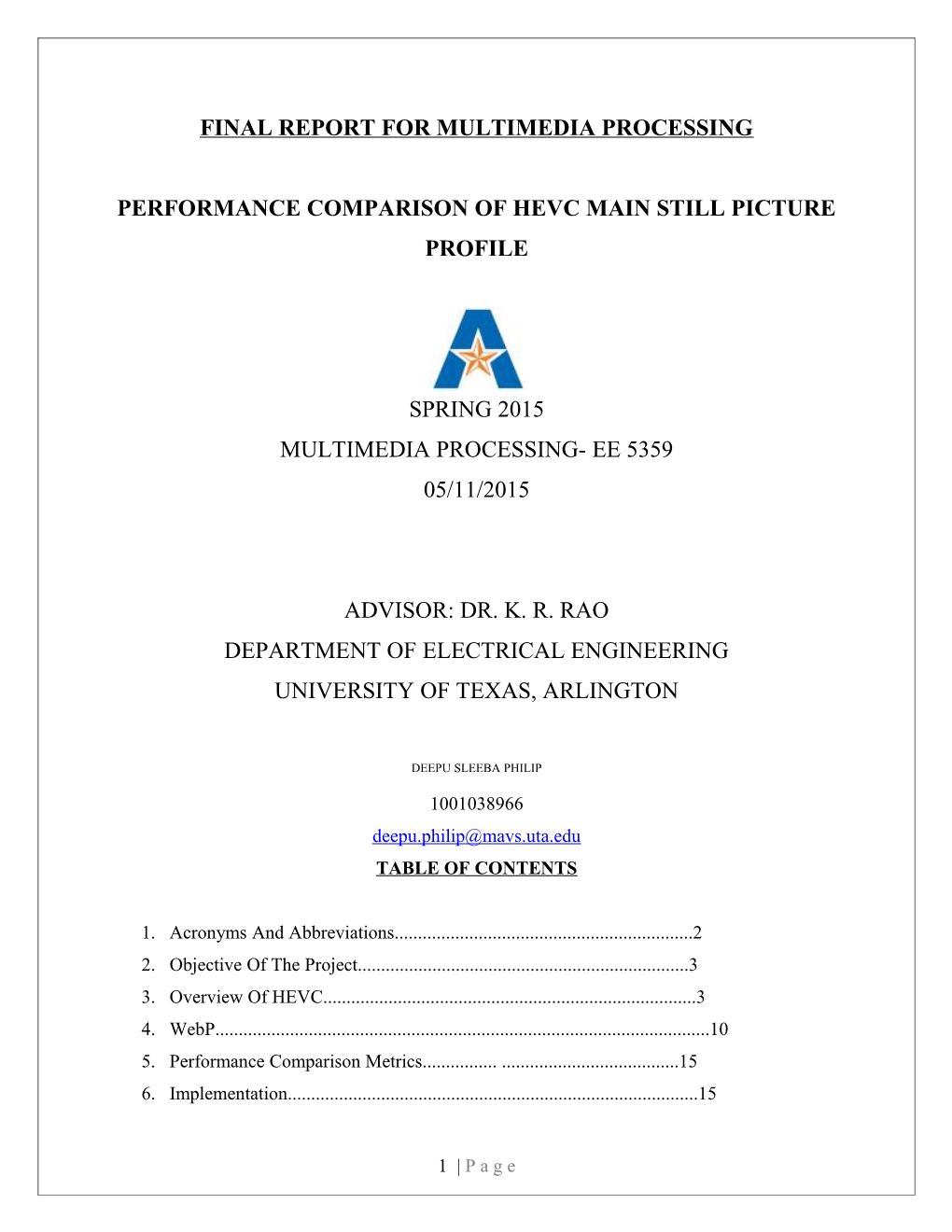 Performance Comparison of Hevc Main Still Picture Profile