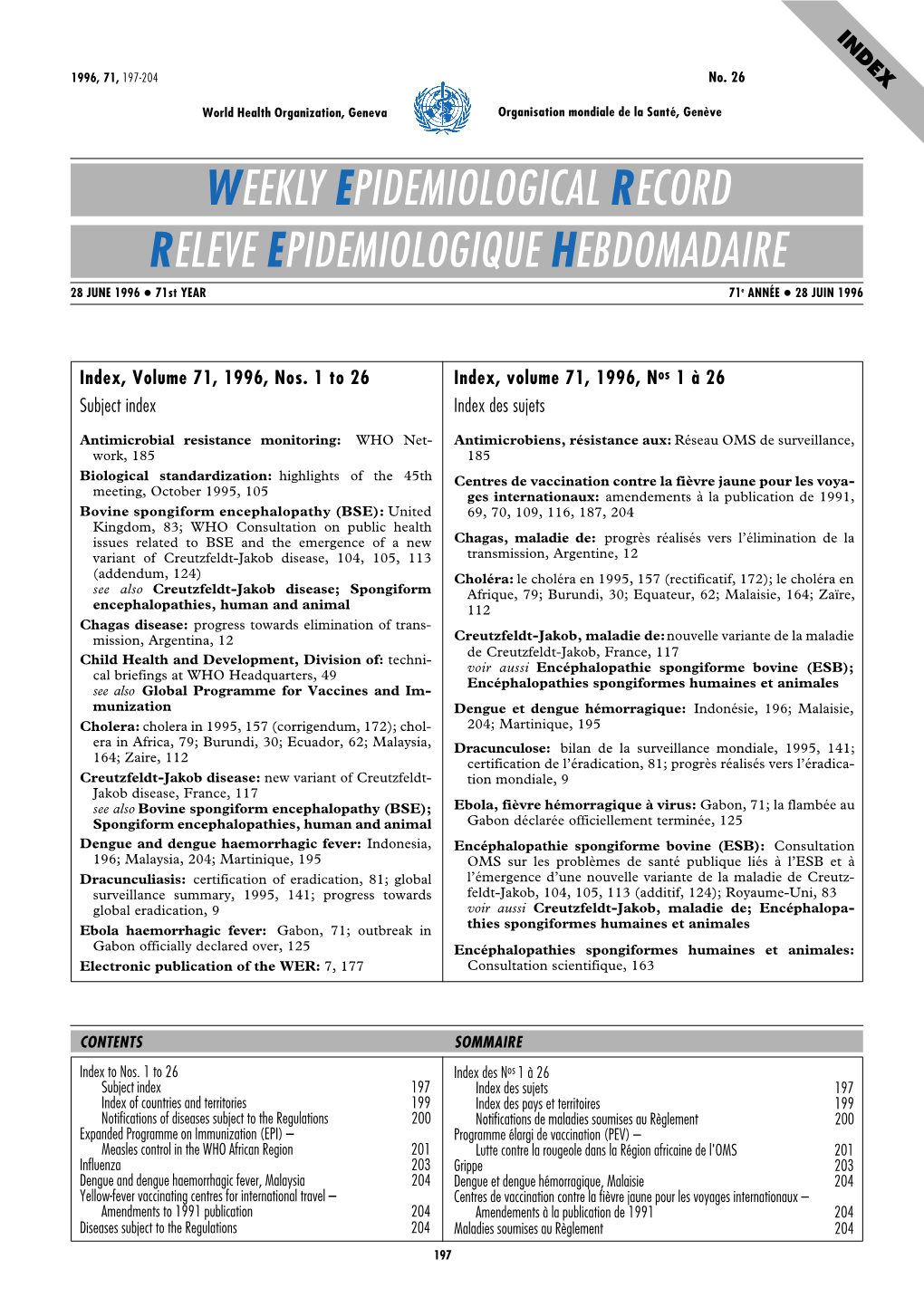 WEEKLY EPIDEMIOLOGICAL RECORD RELEVE EPIDEMIOLOGIQUE HEBDOMADAIRE 28 JUNE 1996 C 71St YEAR 71E ANNÉE C 28 JUIN 1996