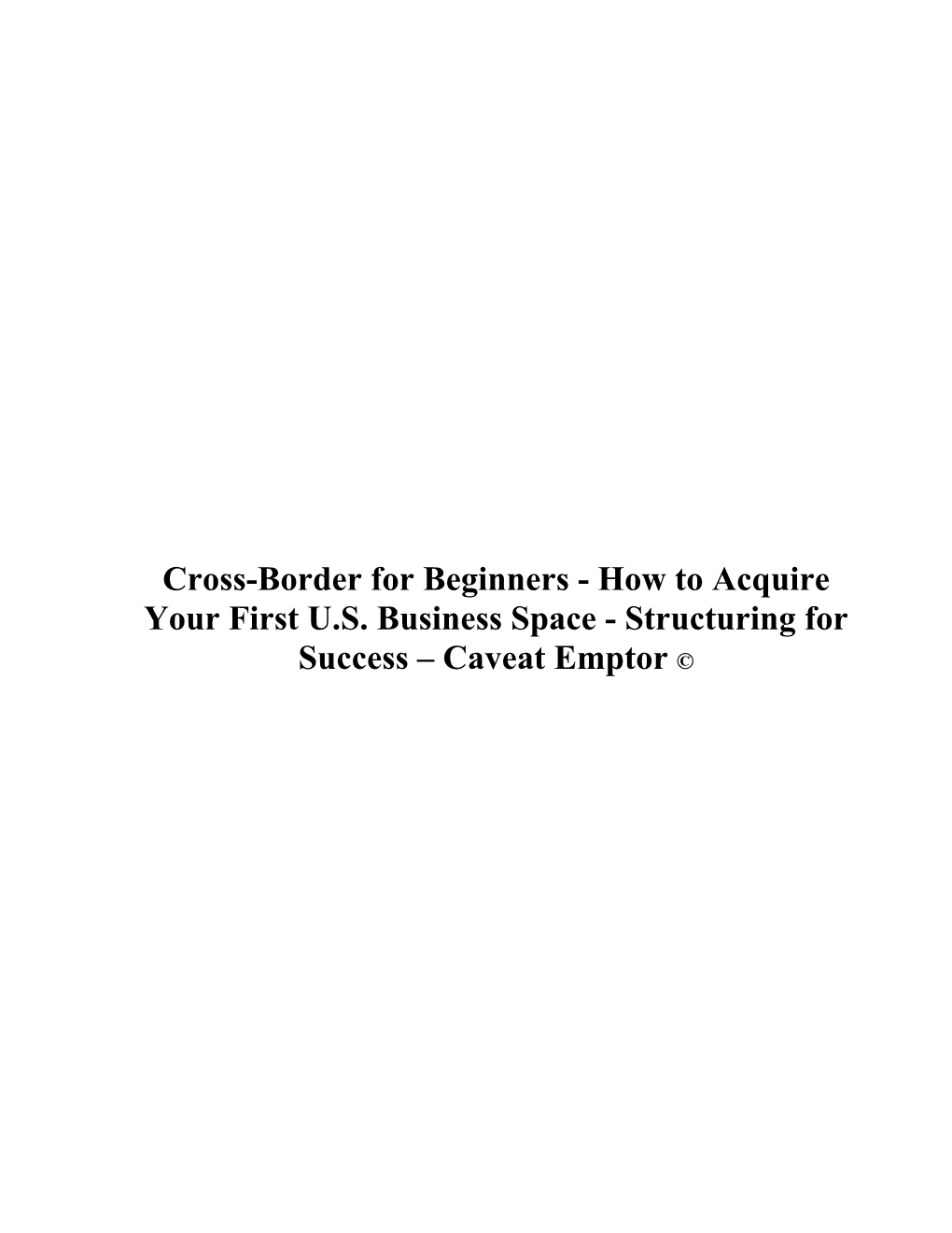 Cross-Border for Beginners - How to Acquire Your First U.S