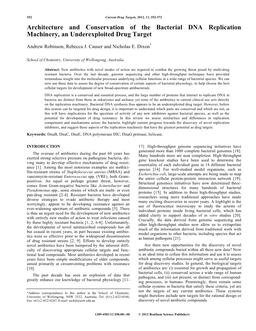 Architecture and Conservation of the Bacterial DNA Replication Machinery, an Underexploited Drug Target