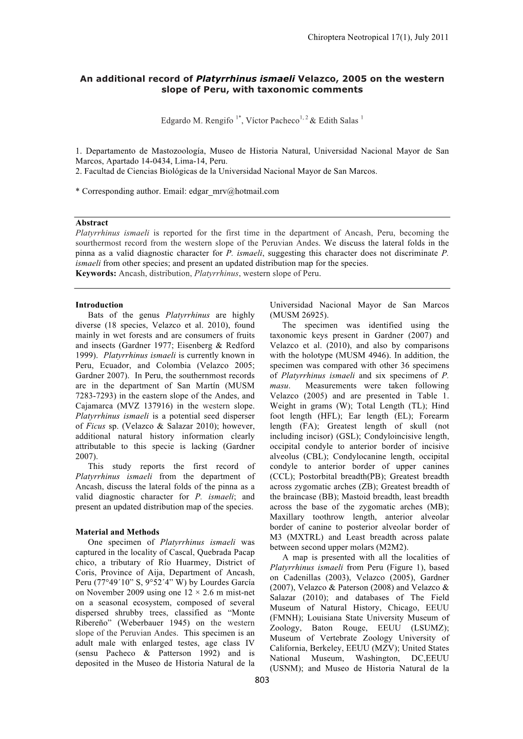 Chiroptera Neotropical 17(1), July 2011 an Additional Record of Platyrrhinus Ismaeli Velazco, 2005 on the Western Slope of Peru