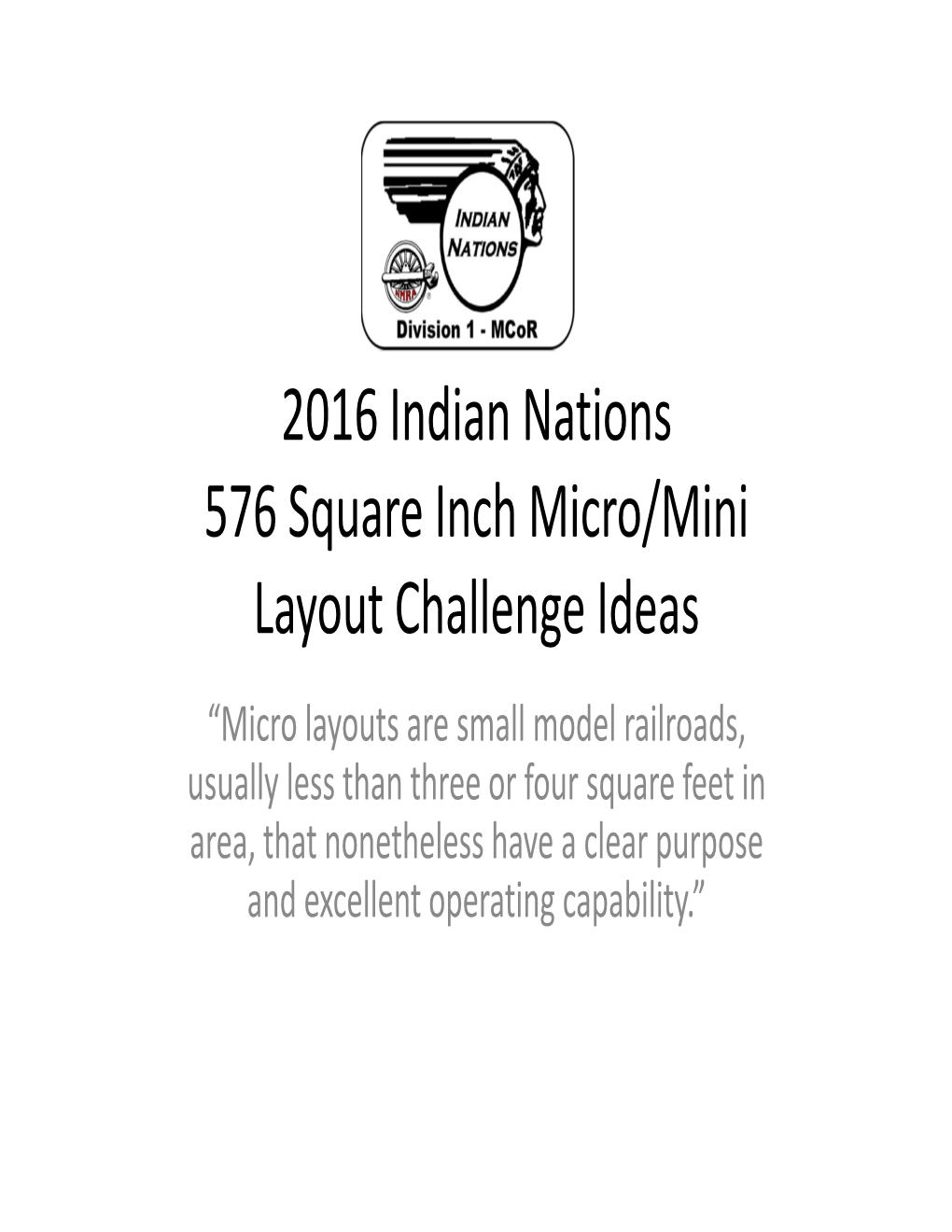 2016 Indian Nations 576 Square Inch Micro/Mini Layout Challenge Ideas