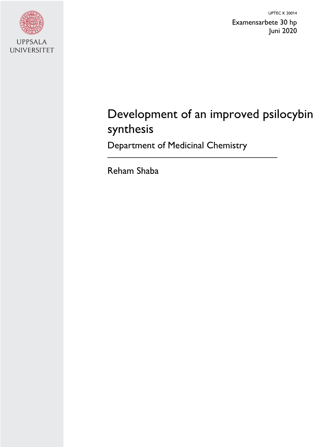 Development of an Improved Psilocybin Synthesis Department of Medicinal Chemistry