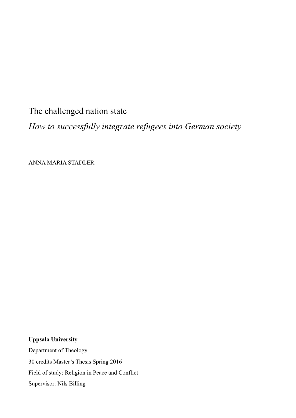 The Challenged Nation State How to Successfully Integrate Refugees Into German Society