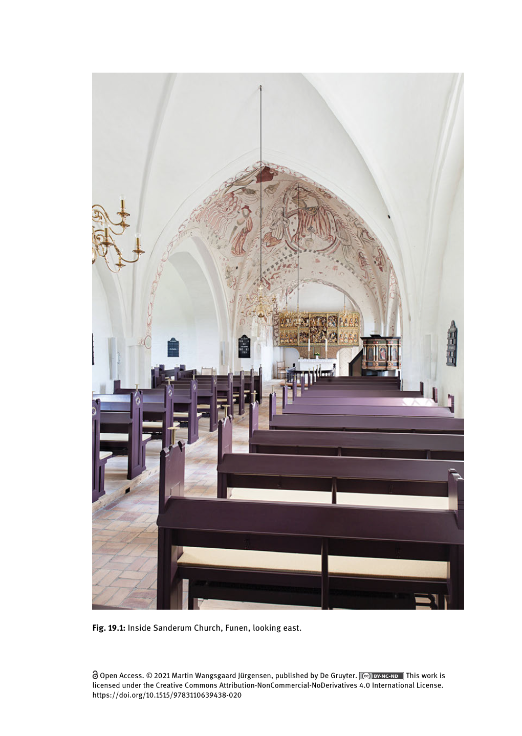 Fig. 19.1: Inside Sanderum Church, Funen, Looking East