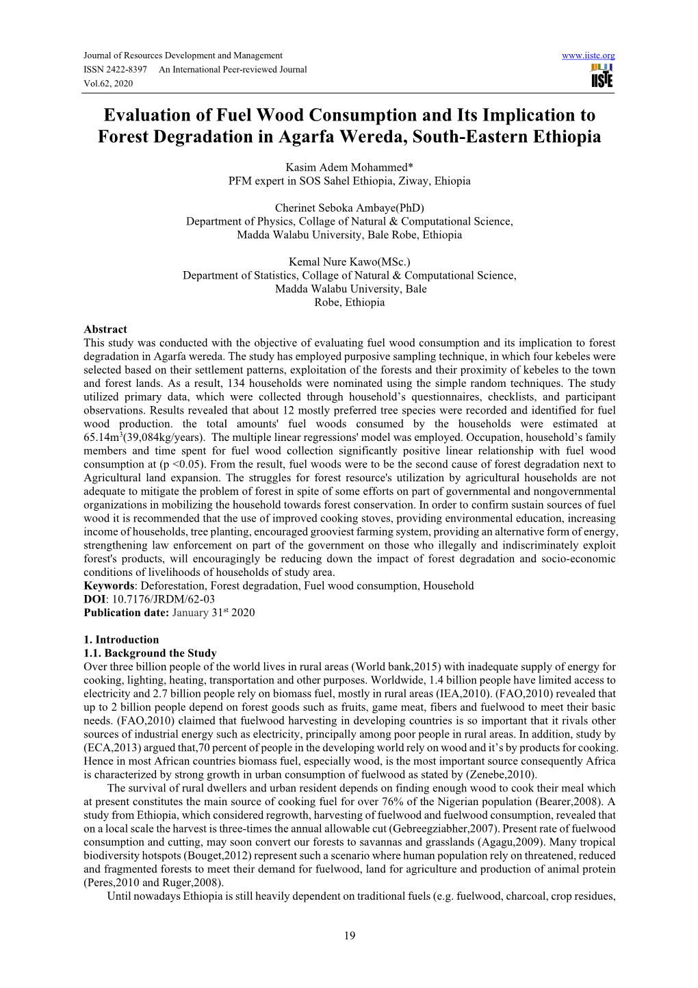 Evaluation of Fuel Wood Consumption and Its Implication to Forest Degradation in Agarfa Wereda, South-Eastern Ethiopia