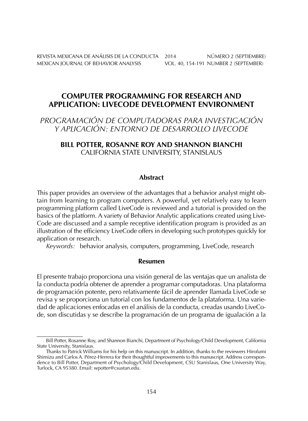 Computer Programming for Research and Application: Livecode Development Environment