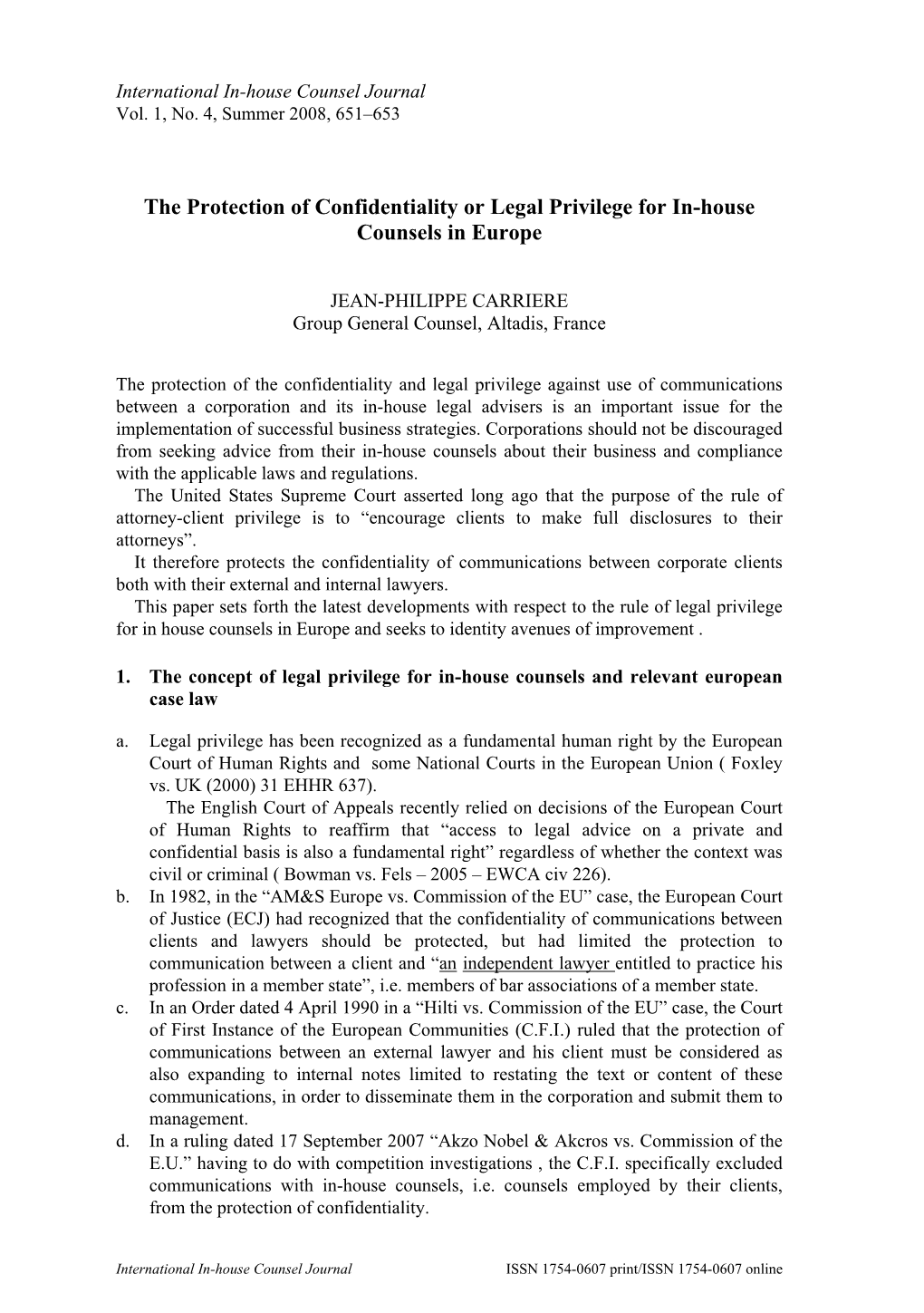 The Protection of Confidentiality Or Legal Privilege for In-House Counsels in Europe