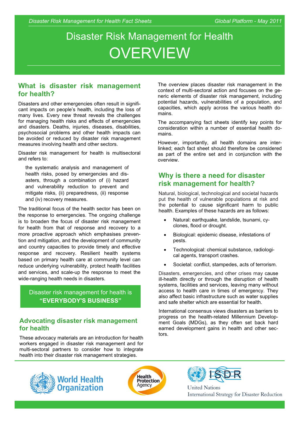 Disaster Risk Management for Health Fact Sheets Global Platform - May 2011 Disaster Risk Management for Health OVERVIEW