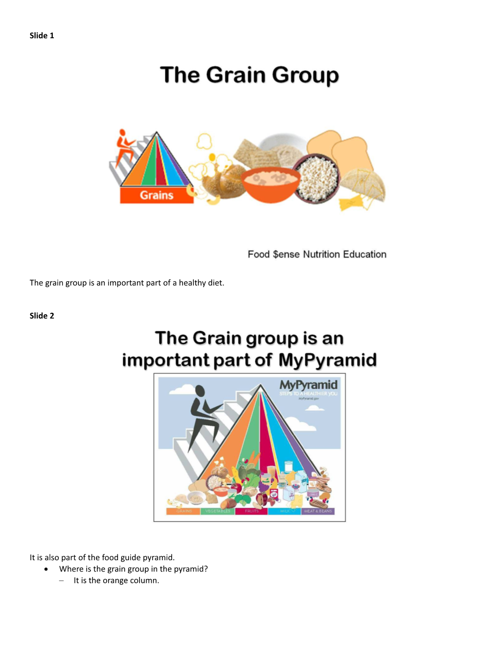 The Grain Group Is an Important Part of a Healthy Diet