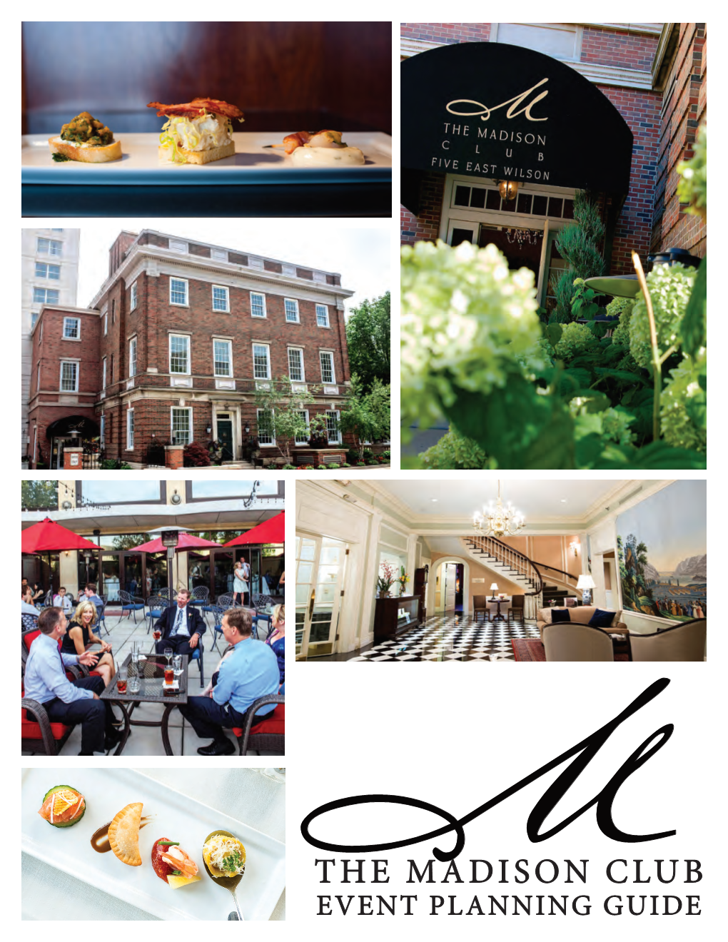 THE MADISON CLUB EVENTM PLANNING GUIDE Our Commitment to You