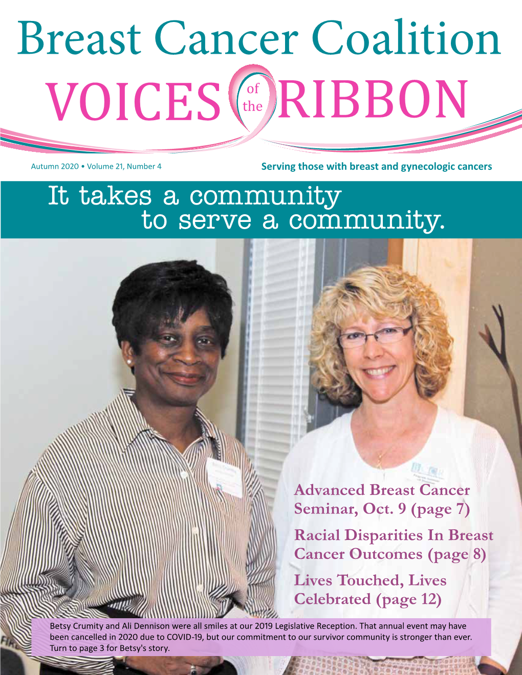 Racial Disparities in Breast Cancer Outcomes (Page 8) Lives Touched, Lives Celebrated (Page 12)