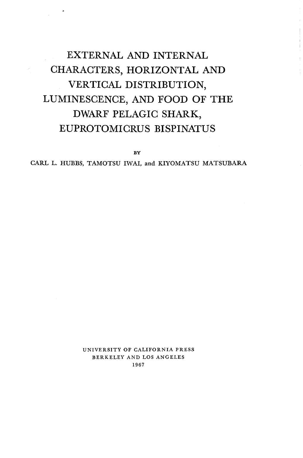 External and Internal Characters, Horizontal and Vertical Distribution, Luminescence, and Food of the Dwarf Pelagic Shark, Euprotomicrus Bispinatus