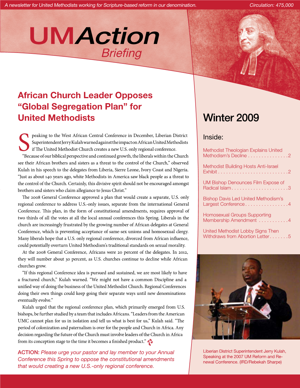 Umaction Briefing ❖ Winter 2009 a Newsletter for United Methodists Working for Scripture-Based Reform in Our Denomination