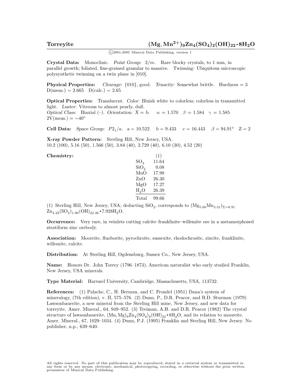 Torreyite (Mg, Mn )9Zn4(SO4)2(OH)22 • 8H2O C 2001-2005 Mineral Data Publishing, Version 1