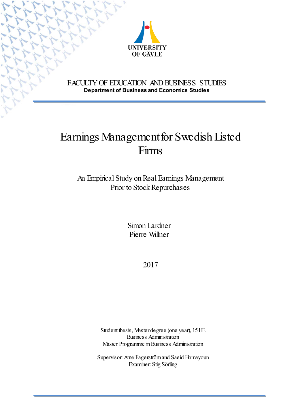 Earnings Management for Swedish Listed Firms