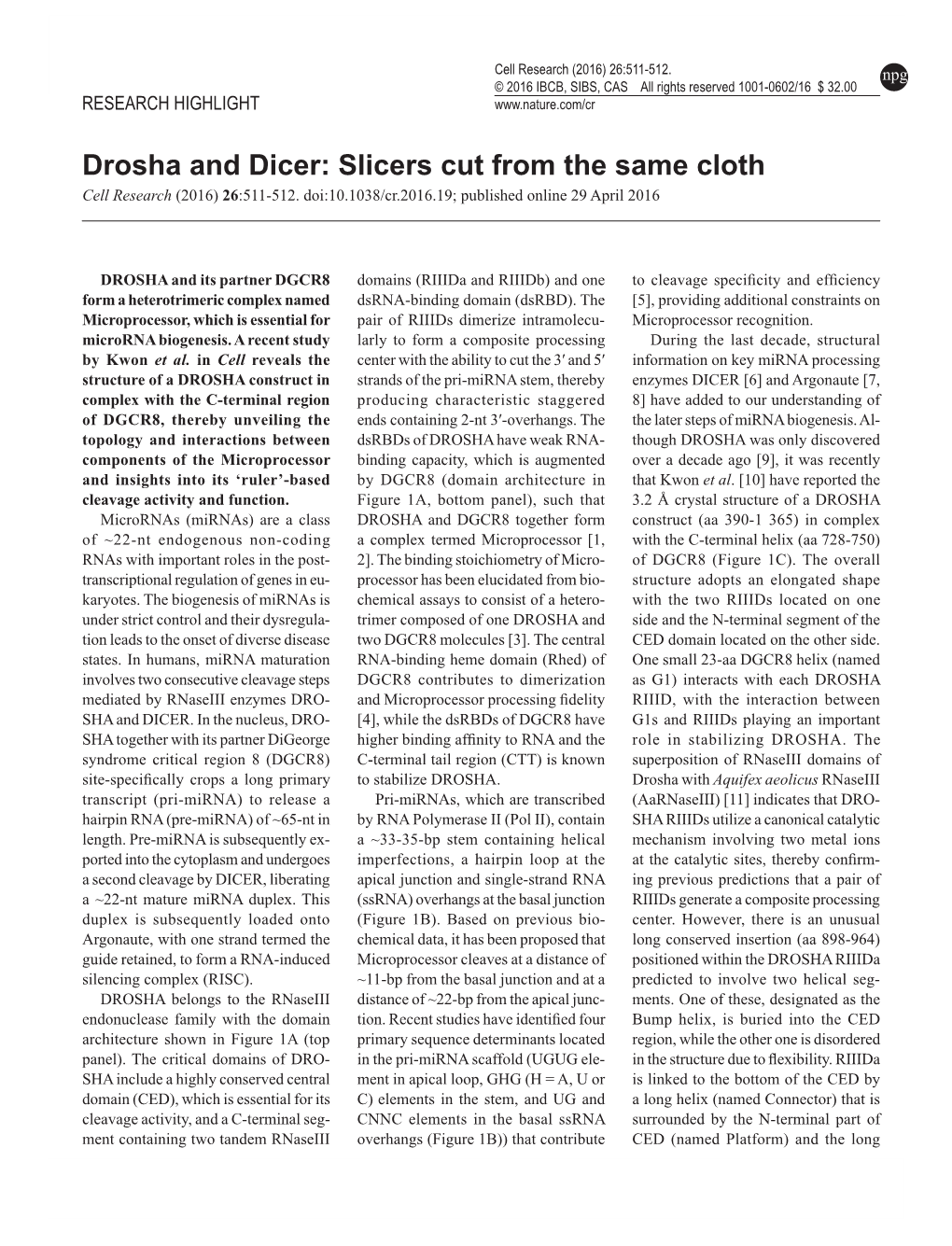 Drosha and Dicer: Slicers Cut from the Same Cloth Cell Research (2016) 26:511-512