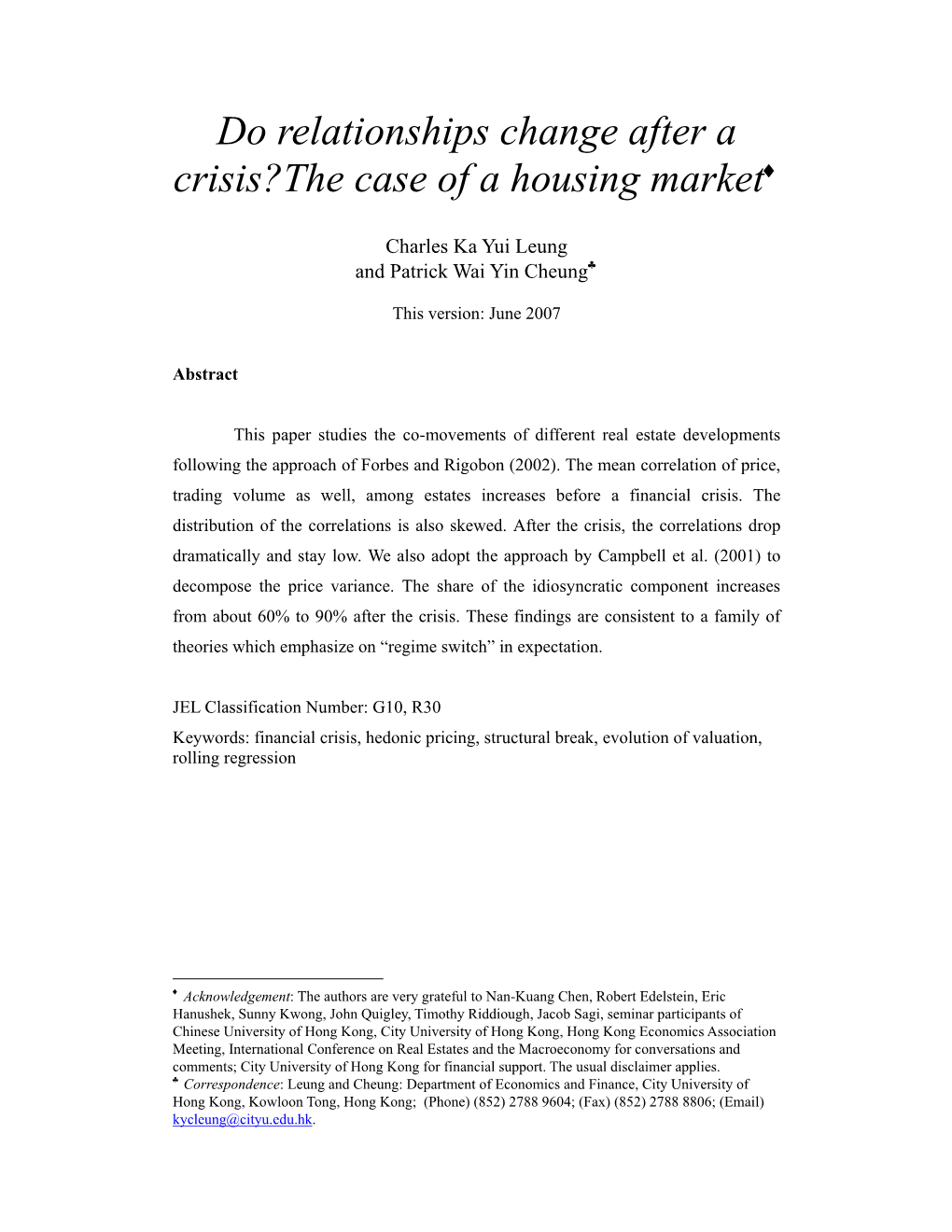 Do Relationships Change After a Crisis?The Case of a Housing Market♦