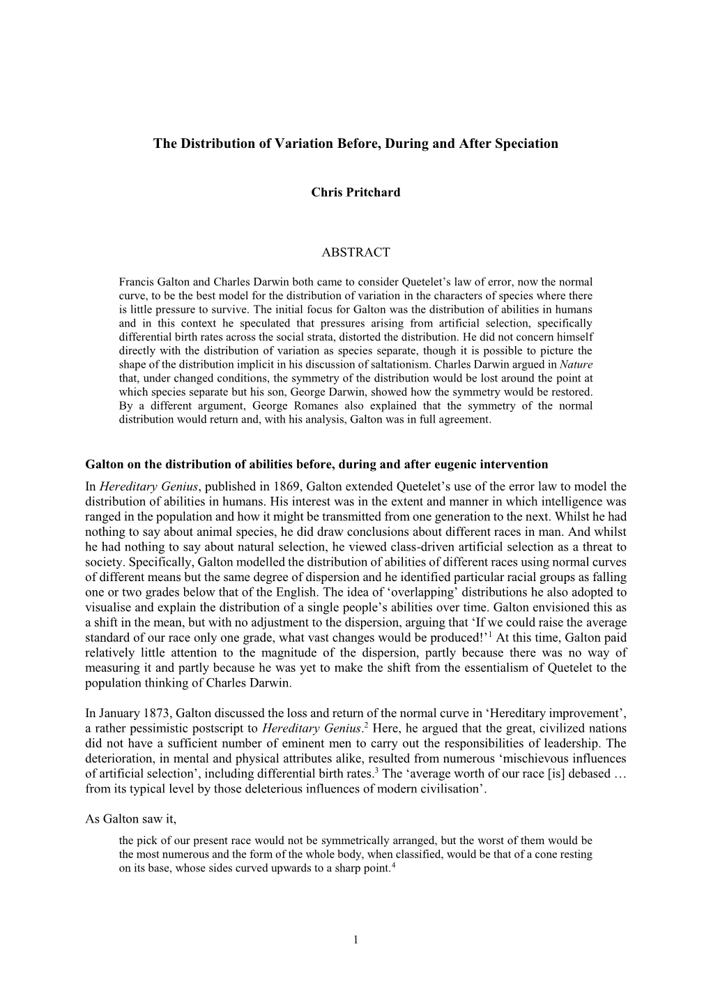 The Distribution of Variation Before, During and After Speciation