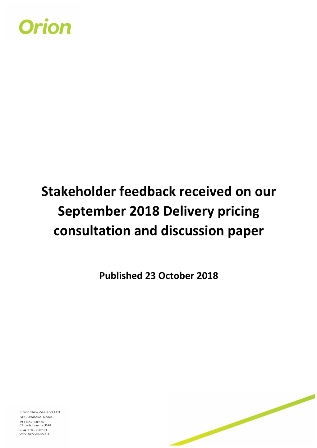 Stakeholder Feedback Received on Our September 2018 Delivery Pricing Consultation and Discussion Paper