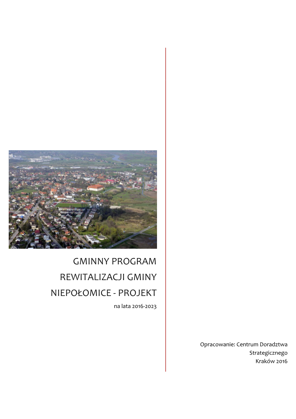 Gminny Program Rewitalizacji Gminy Niepołomice - Projekt