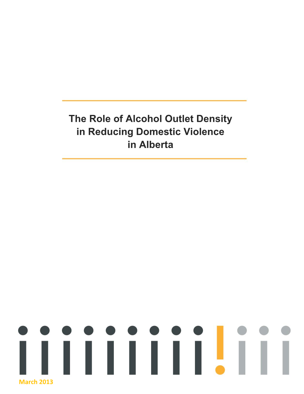 The Role of Alcohol Outlet Density in Reducing Domestic Violence in Alberta