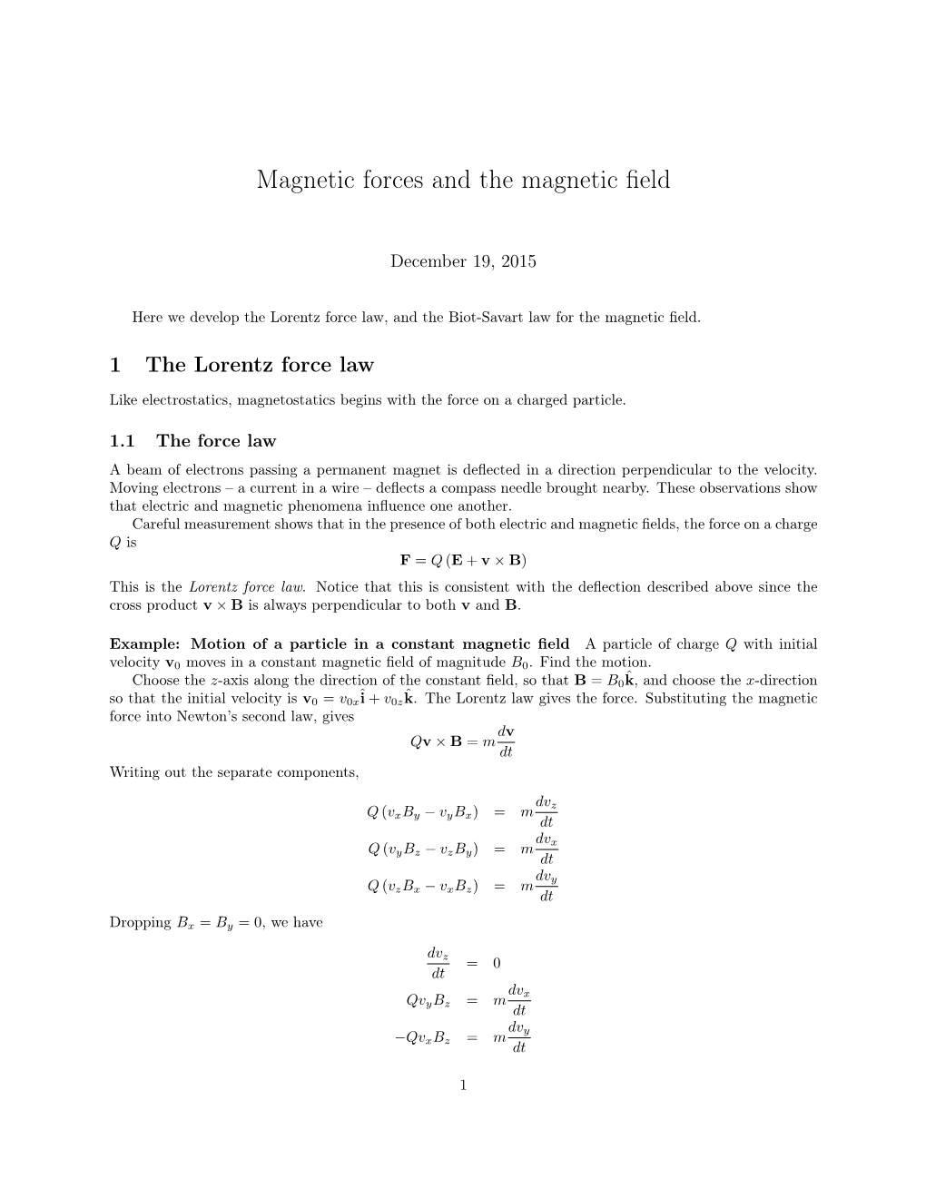 The Lorentz Force Law and the Magnetic Field