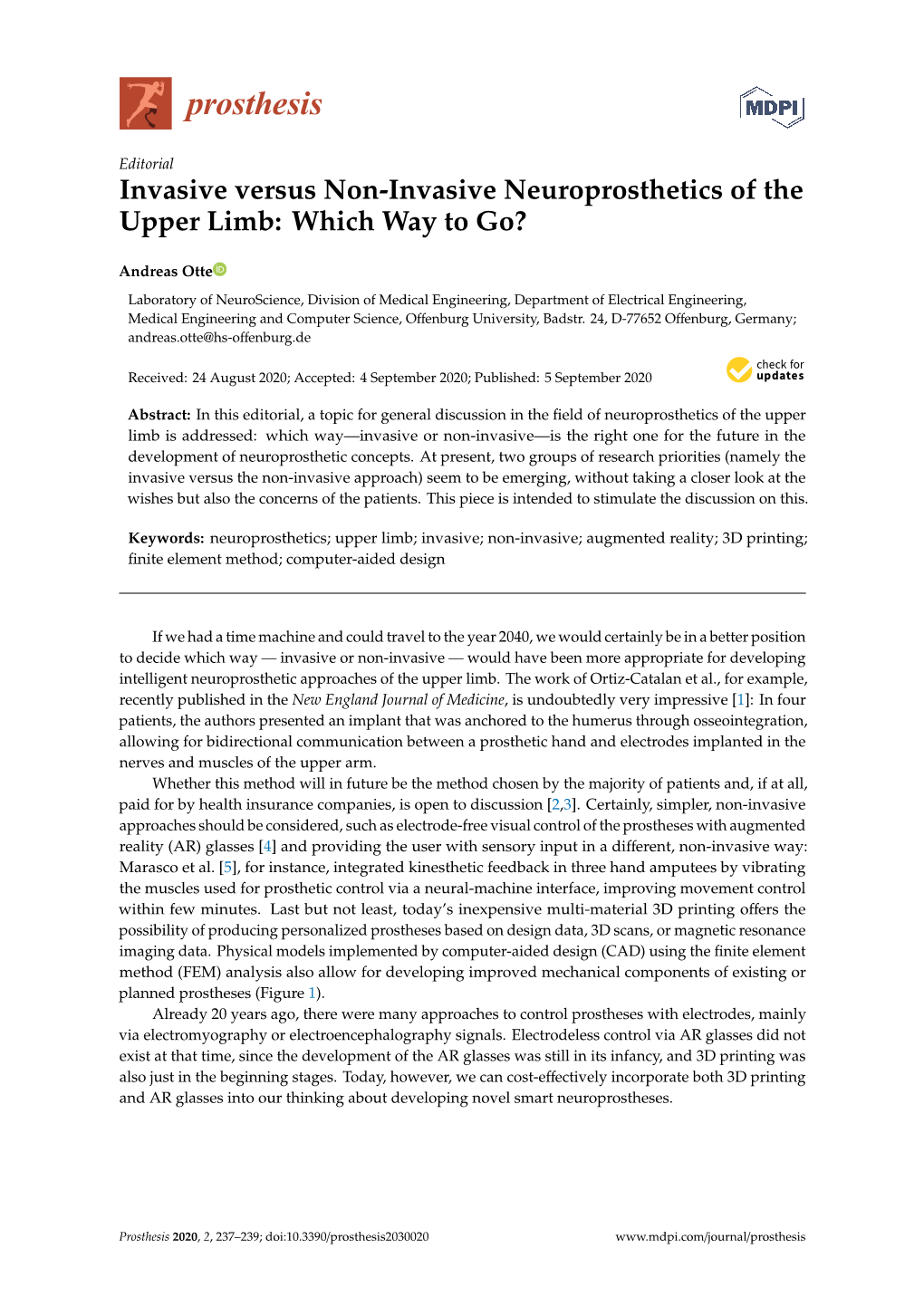 Invasive Versus Non-Invasive Neuroprosthetics of the Upper Limb: Which Way to Go?