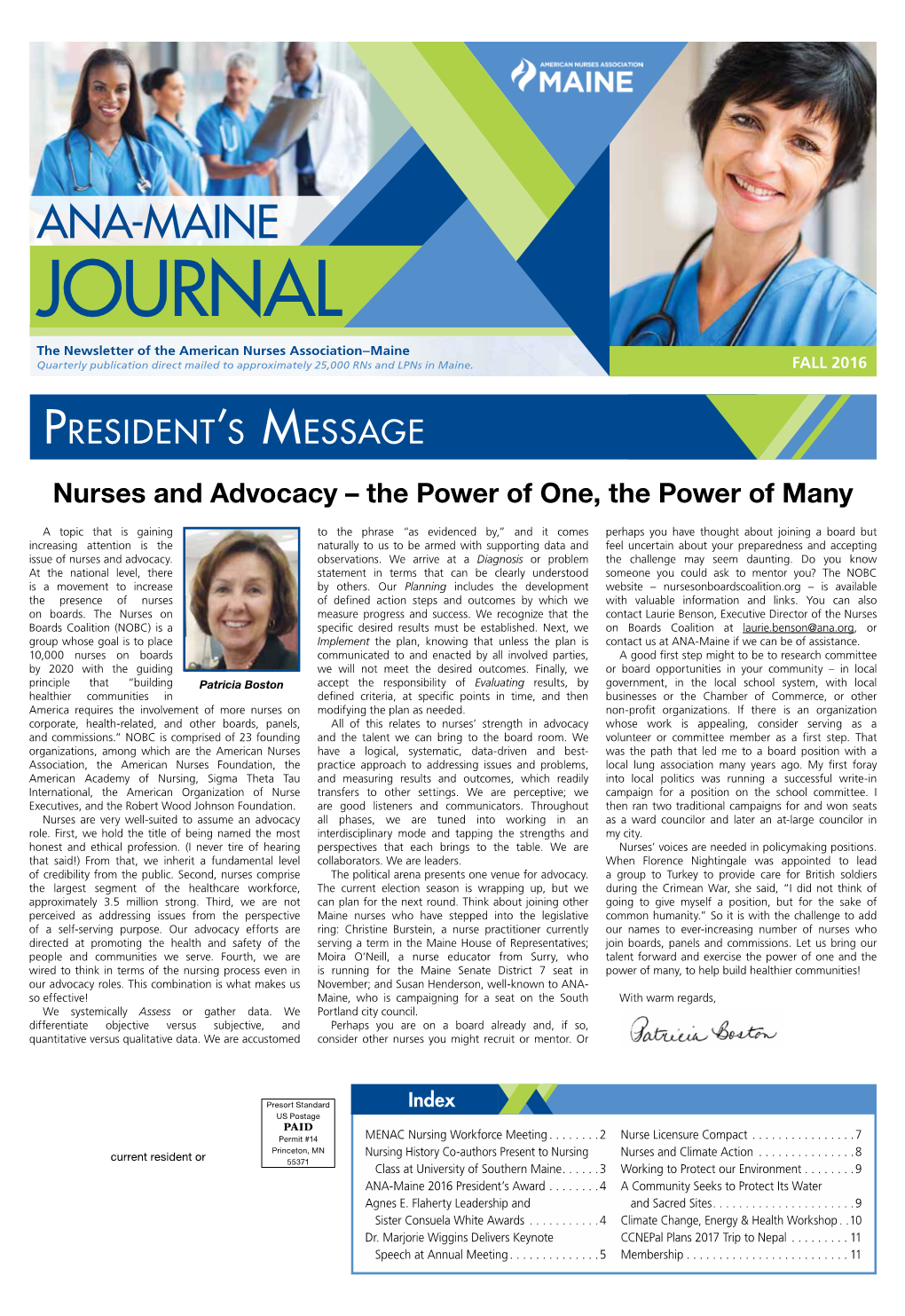 JOURNAL the Newsletter of the American Nurses Association–Maine Quarterly Publication Direct Mailed to Approximately 25,000 Rns and Lpns in Maine