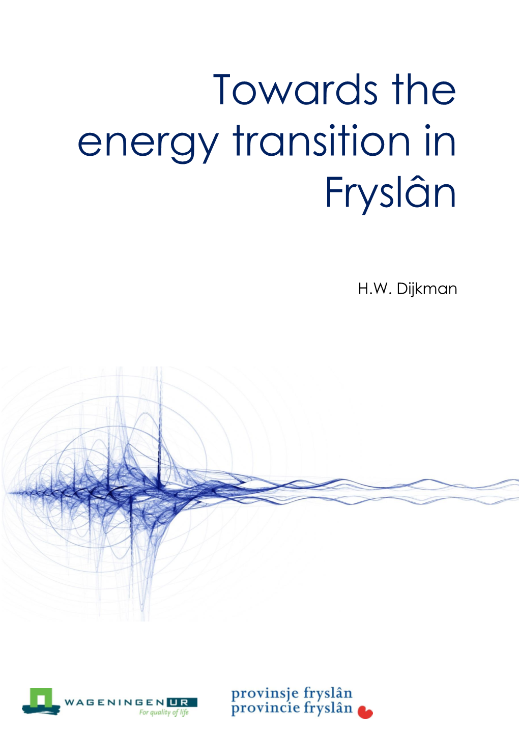 Towards the Energy Transition in Fryslân