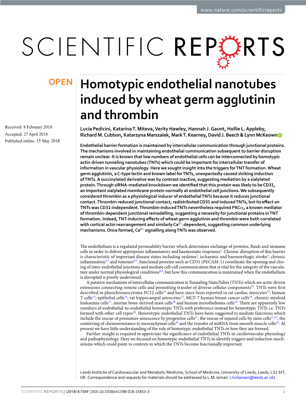 Homotypic Endothelial Nanotubes Induced by Wheat Germ Agglutinin and Thrombin Received: 8 February 2018 Lucia Pedicini, Katarina T