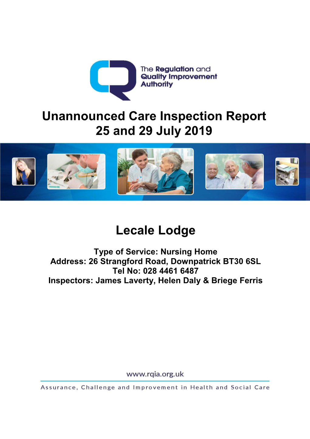 Unannounced Care Inspection Report 25 and 29 July 2019 Lecale Lodge