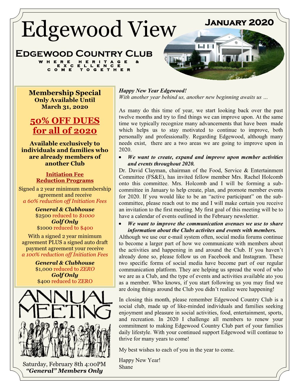 January 2020 Edgewood View Edgewood Country Club WHERE HERITAGE & EXCELLENCE COME TOGETHER