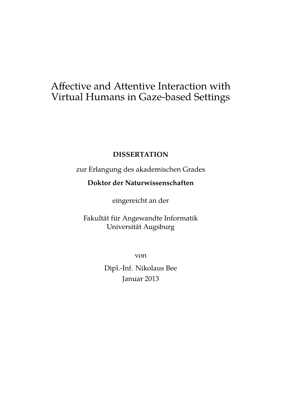 Affective and Attentive Interaction with Virtual Humans In