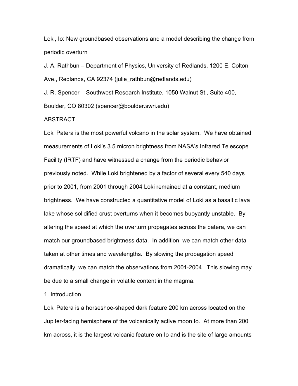 Loki, Io: New Groundbased Observations and a Model Describing the Change from Periodic Overturn J. A. Rathbun – Department Of