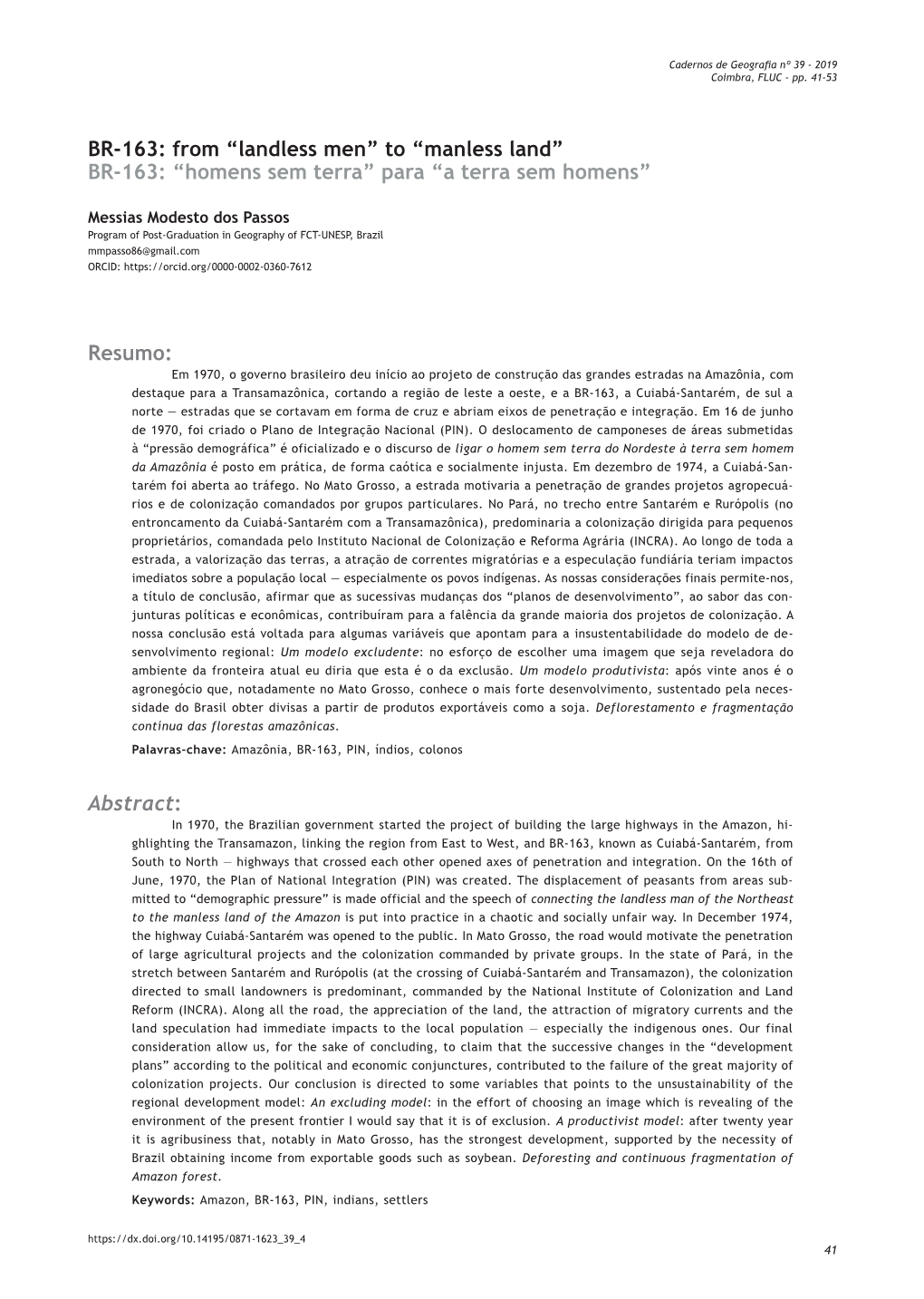 BR-163: from “Landless Men” to “Manless Land” BR-163: “Homens Sem Terra” Para “A Terra Sem Homens”