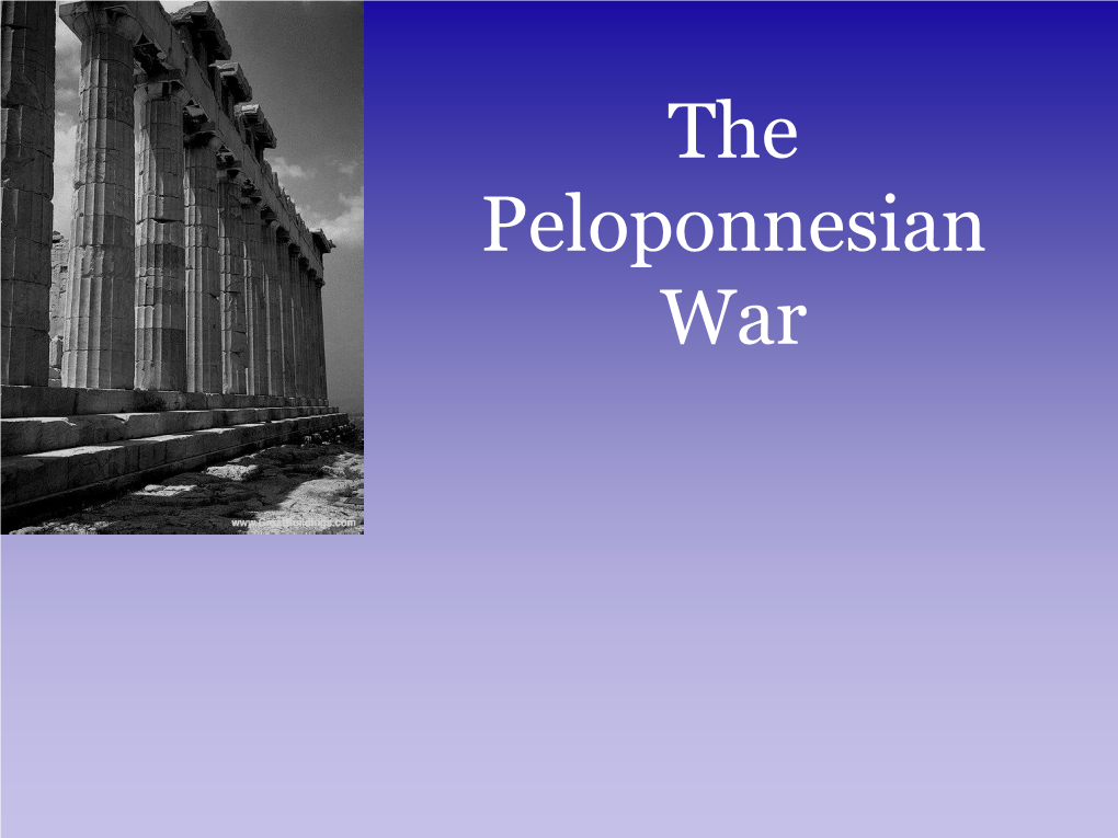 The Peloponnesian War Geopolitics Hope and Fear