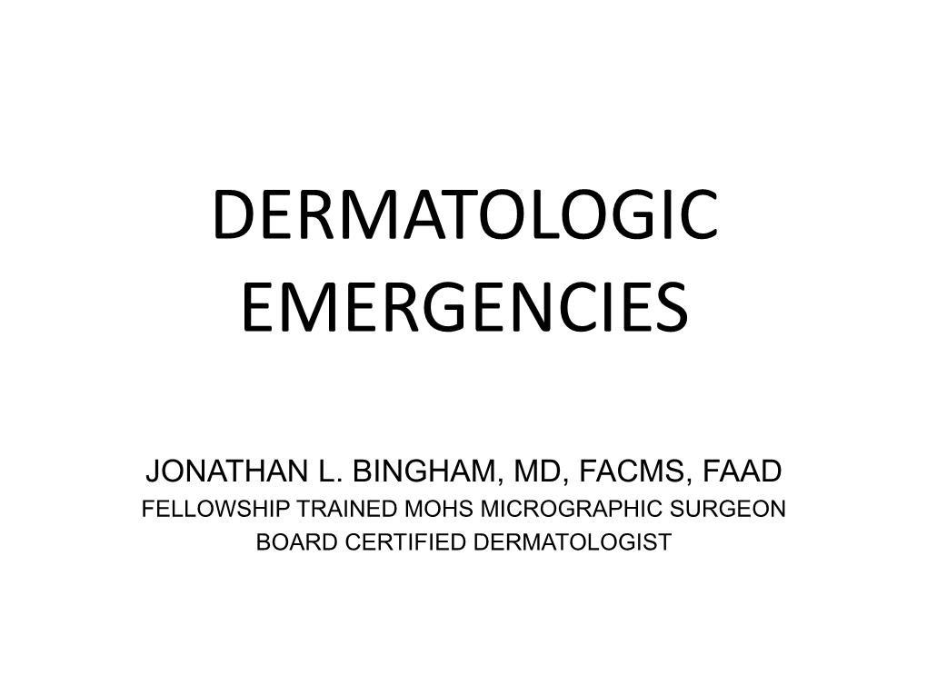 Dermatologic Emergencies