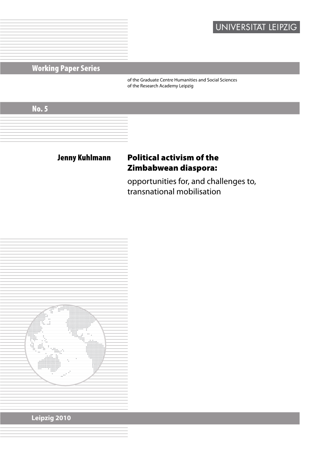 Working Paper Series Political Activism of the Zimbabwean Diaspora: Opportunities For, and Challenges To, Transnational Mobilisa