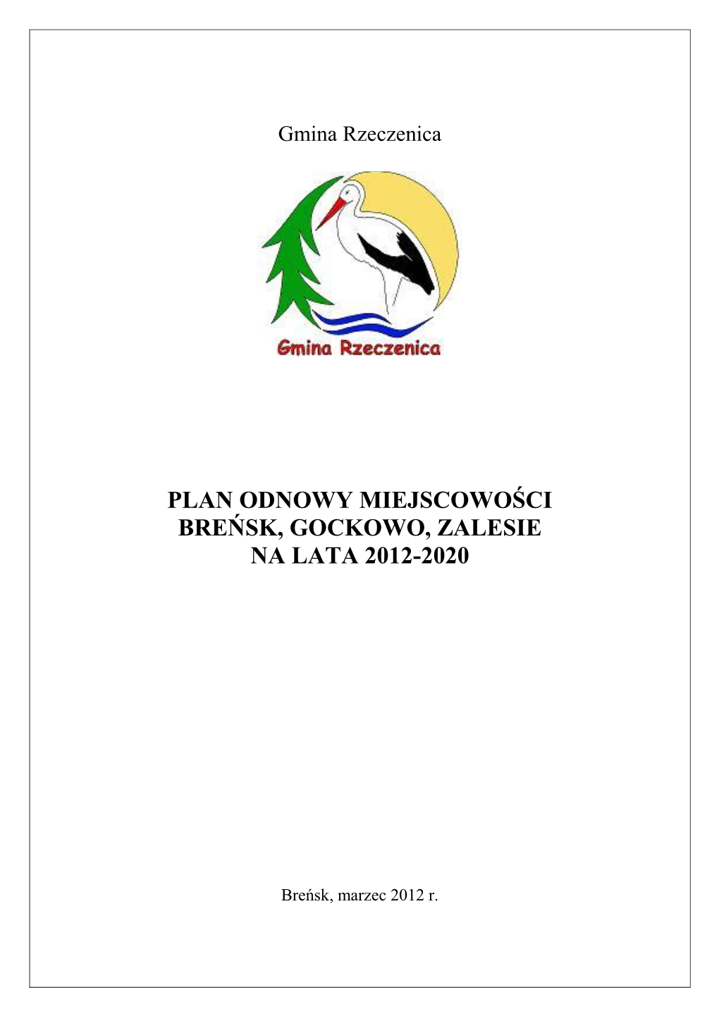 Plan Odnowy Miejscowości Breńsk, Gockowo, Zalesie Na Lata 2012-2020