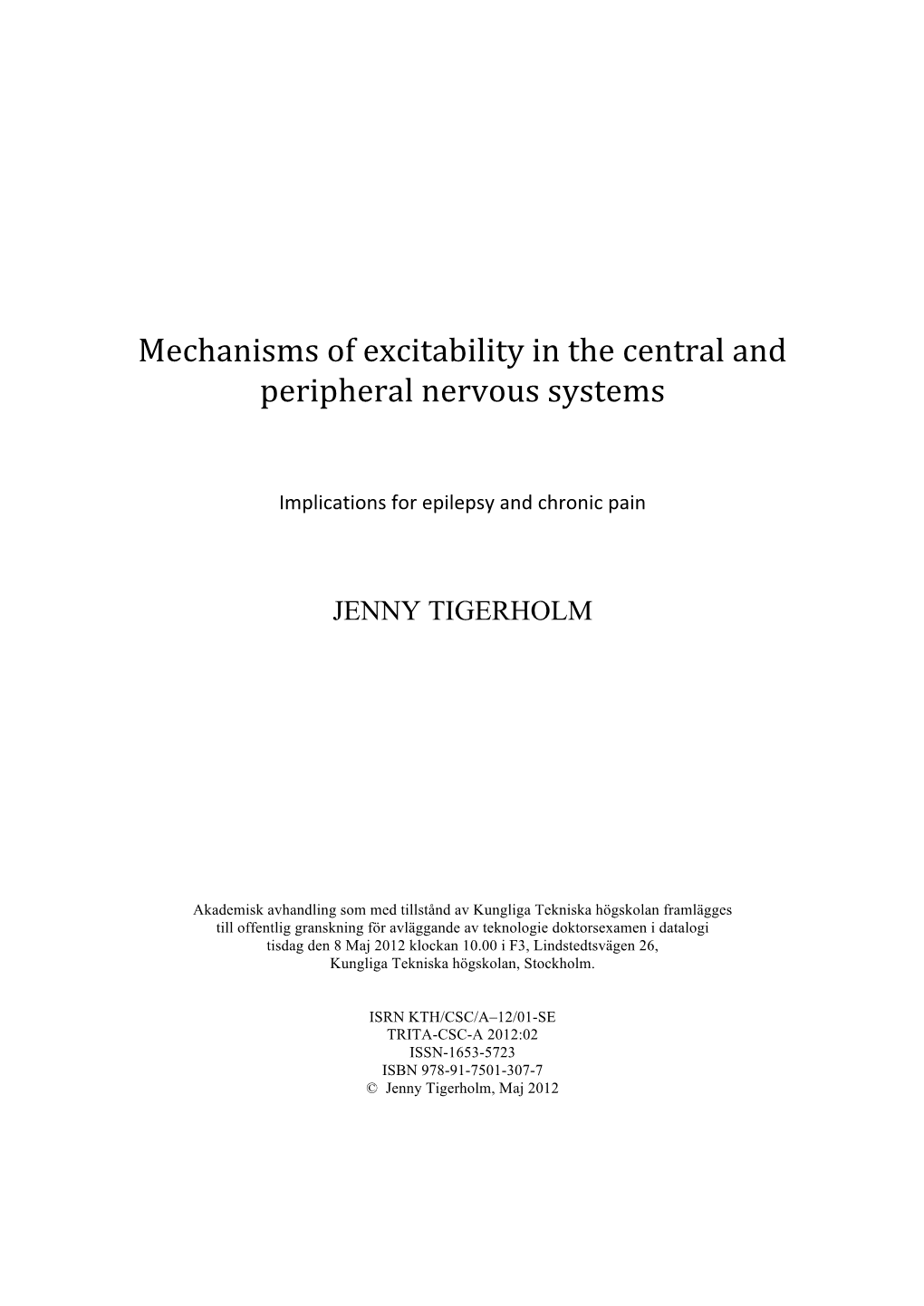 Mechanisms of Excitability in the Central and Peripheral Nervous Systems