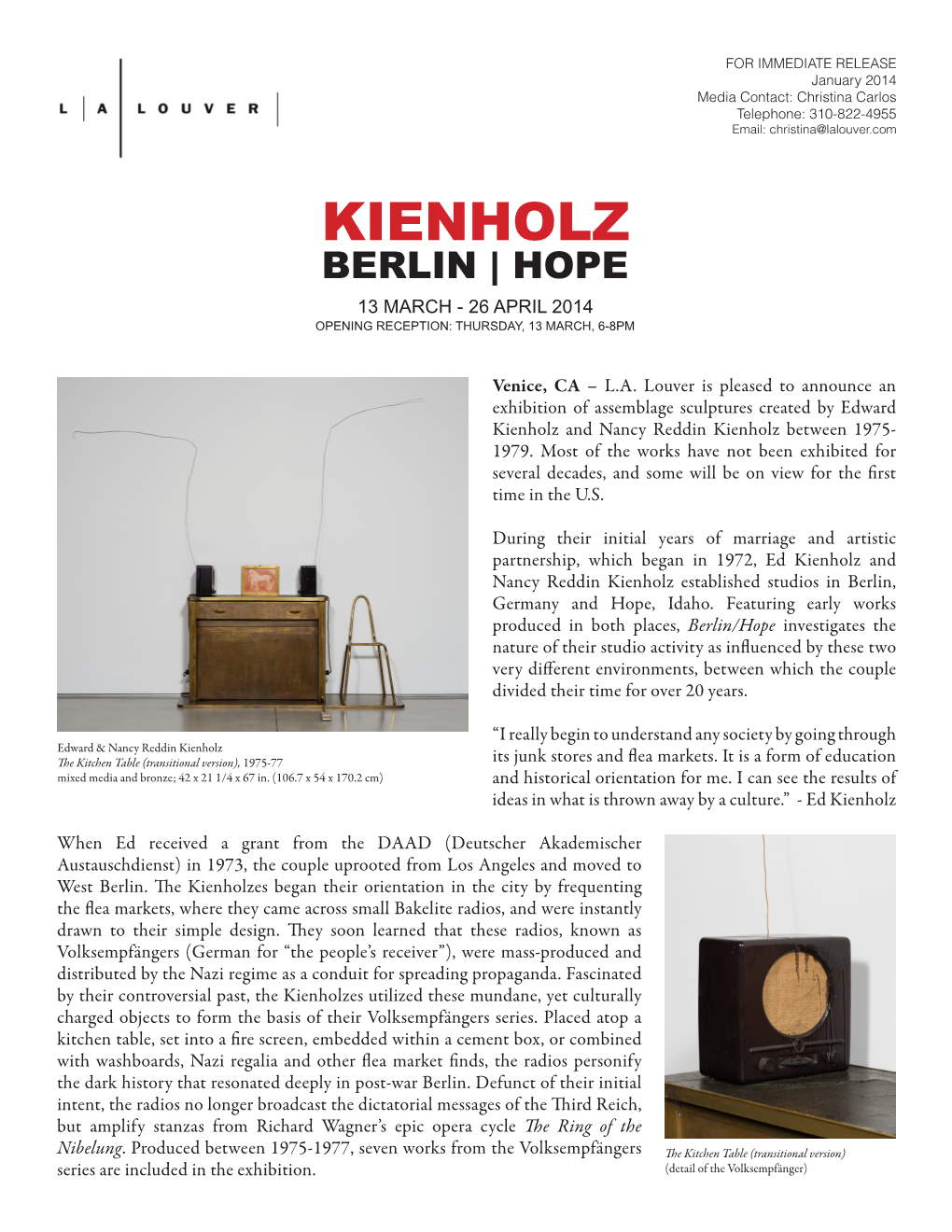 Kienholz Berlin | Hope 13 March - 26 April 2014 Opening Reception: Thursday, 13 March, 6-8Pm