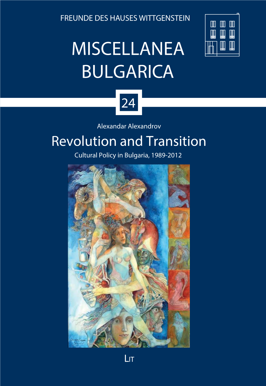 9 *Ukdzfe#.-,Yv,* LIT Alexandar Alexandrov Revolution and Transition MISCELLANEA BULGARICA
