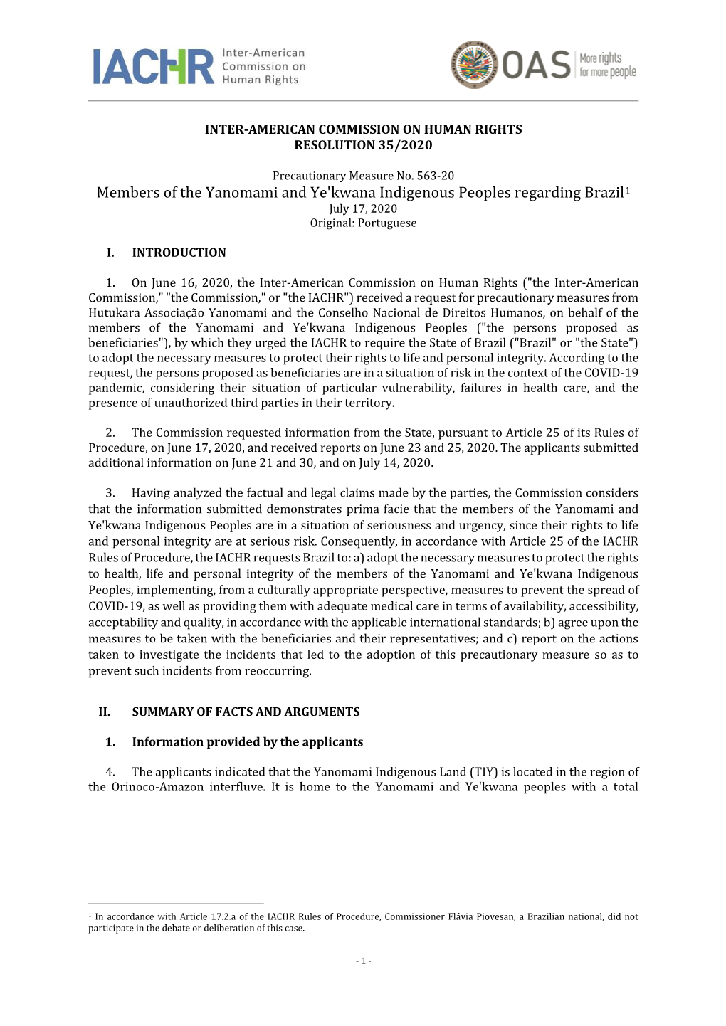 Members of the Yanomami and Ye'kwana Indigenous Peoples Regarding Brazil1 July 17, 2020 Original: Portuguese