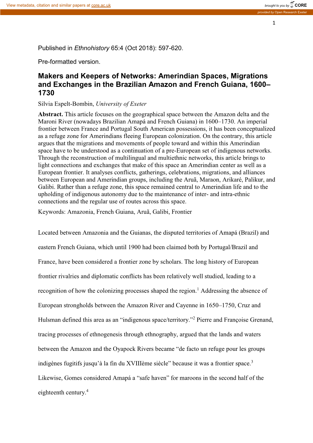 Amerindian Spaces, Migrations and Exchanges in the Brazilian Amazon and French Guiana, 1600– 1730 Silvia Espelt-Bombin, University of Exeter Abstract